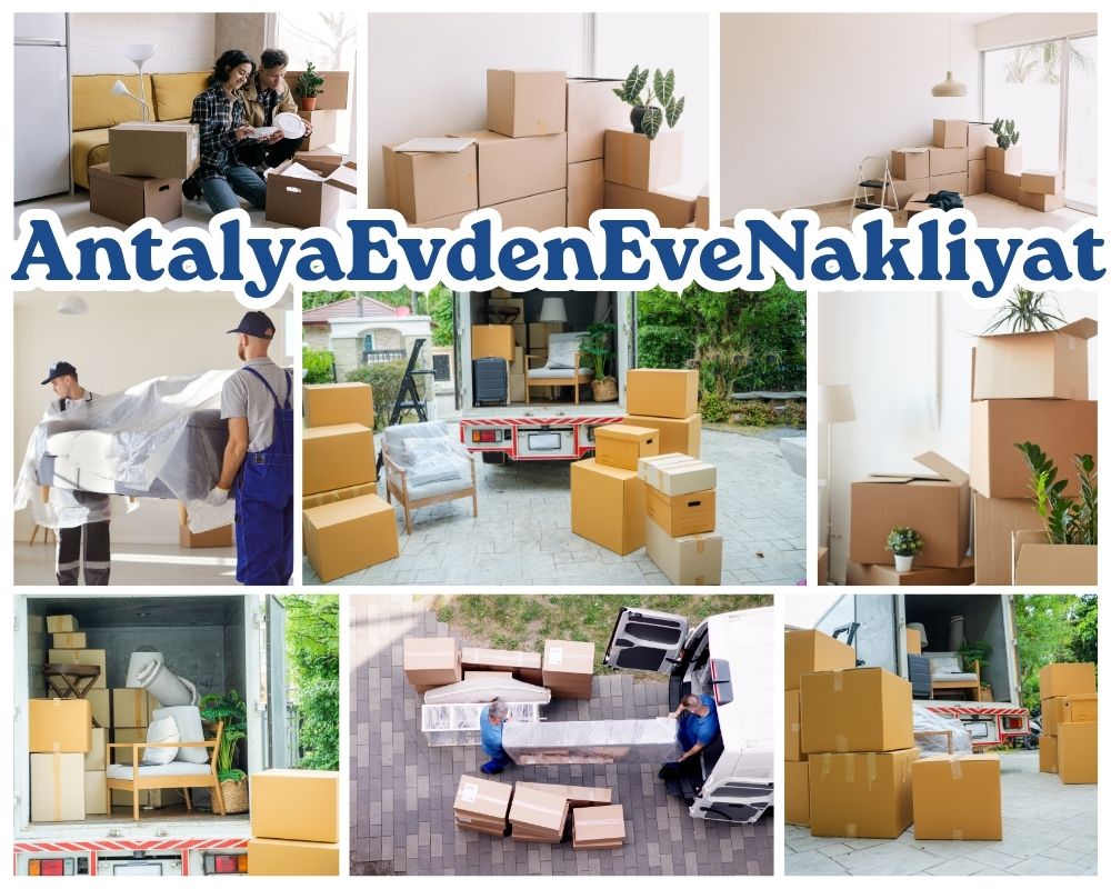Antalya Bahşılı Evden Eve Nakliye